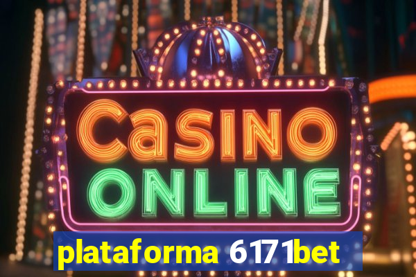 plataforma 6171bet